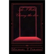 As I Wake / Closing the Door by Faraday, Michael P., 9781511538022