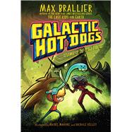 Galactic Hot Dogs 3 Revenge of the Space Pirates by Brallier, Max; Maguire, Rachel; Kelley, Nichole; Brallier, Max, 9781534478022
