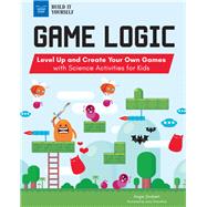 Game Logic by Smibert, Angie; Chandhok, Lena, 9781619308022