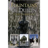 Fountains of Dublin by Branigan, Gary, 9781845888022