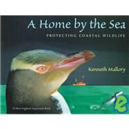 A Home by the Sea by Mallory, Kenneth, 9780152018023