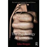 The Psychology of Terrorism by Horgan; John G., 9780415698023