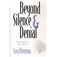 Beyond Silence and Denial by Bregman, Lucy, 9780664258023