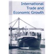 International Trade And Economic Growth by Hendrik,Van den Berg, 9780765618023