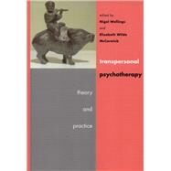 Transpersonal Psychotherapy by Wellings, Nigel; McCormick, Elizabeth Wilde, 9781412908023