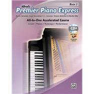 Premier Piano Express by Alexander, Dennis; Kowalchyk, Gayle; Lancaster, E. L.; McArthur, Victoria; Mier, Martha, 9781470638023