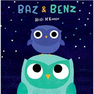 Baz & Benz by McKinnon, Heidi; McKinnon, Heidi, 9781534468023