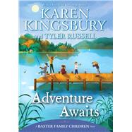 Adventure Awaits by Kingsbury, Karen; Russell, Tyler; Chin Mueller, Olivia, 9781665908023