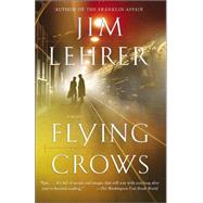 Flying Crows by LEHRER, JIM, 9780345468024