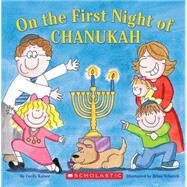 On The First Night Of Chanukah by Kaiser, Cecily; Schatell, Brian, 9780439758024