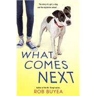 What Comes Next by Buyea, Rob, 9780525648024
