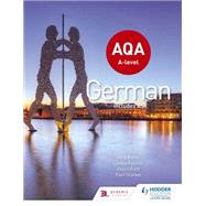 AQA A-level German (includes AS) by Amy Bates; Lisa Littlewood; Sverine Chevrier-Clarke; Hodder Education; Casimir d'Angelo; Helen Kent, 9781471858024
