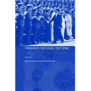Taiwan's Defense Reform by Edmonds; Martin, 9780415368025