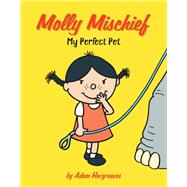 My Perfect Pet by Hargreaves, Adam, 9781524788025