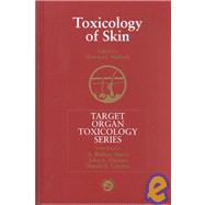 Toxicology of Skin by Maibach; Howard I., 9781560328025