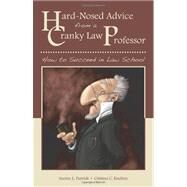 Hard-Nosed Advice from a Cranky Law Professor by Parrish, Austen L.; Knolton, Cristina C., 9781594608025