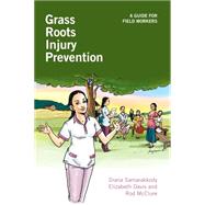 Grass Roots Injury Prevention by Samarakkody, Diana; Davis, Elizabeth; Mcclure, Rod, 9781853398025
