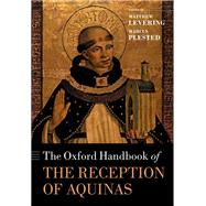 The Oxford Handbook of the Reception of Aquinas by Levering, Matthew; Plested, Marcus, 9780198798026