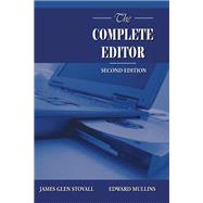 The Complete Editor by James Glen Stovall; Edward Mullins, 9780205478026