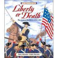 Liberty or Death by Maestro, Betsy, 9780688088026