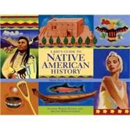 A Kid's Guide to Native American History More than 50 Activities by Dennis, Yvonne Wakim; Hirschfelder, Arlene, 9781556528026