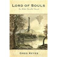 Lord of Souls: An Elder Scrolls Novel by KEYES, GREG, 9780345508027