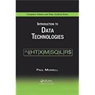 Introduction to Data Technologies by Murrell; Paul, 9781138118027