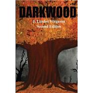 Darkwood by Ferguson, J. Landon, 9781629948027