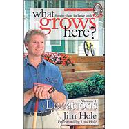 What Grows Here?: Favorite Plants For Better Yards by Hole, Jim, 9781894728027
