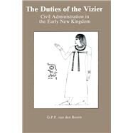 Duties Of The Vizier by Van Den Boorn,G. P. F., 9781138968028
