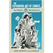The Expanding Art of Comics by Groensteen, Thierry; Miller, Ann, 9781496808028