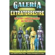 Galeria extraterrestre/ Extraterrestrial Gallery by Rojas, Carlos Alberto Guzman, 9789706668028
