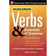 Hungarian Verbs & Essentials of Grammar 2E. by Torkenczy, Miklos, 9780071498029