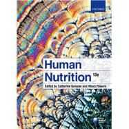 Human Nutrition by Geissler, Catherine; Powers, Hilary, 9780198768029