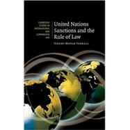 United Nations Sanctions and the Rule of Law by Jeremy Matam Farrall, 9780521878029