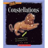 Constellations (A True Book: Space) by Kim, F. S., 9780531228029