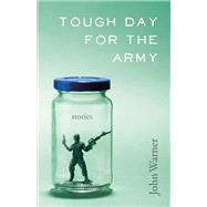 Tough Day for the Army by Warner, John, 9780807158029