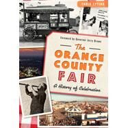 The Orange County Fair by Epting, Chris; Brown, Jerry, 9781626198029