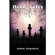 Dead Tales : Short Stories to Die For by Giangregorio, Anthony, 9781935458029