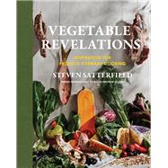 Vegetable Revelations by Steven Satterfield, 9780063088030