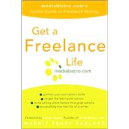 Get a Freelance Life by RAGLAND, MARGIT FEURYTOUBY, LAUREL, 9780307238030