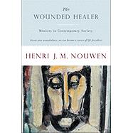 The Wounded Healer by Nouwen, Henri J. M., 9780385148030