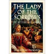 The Lady of the Sorrows by Dart-Thornton, Cecilia, 9780446528030