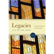 Legacies Fiction, Poetry, Drama, Nonfiction by Schmidt, Jan; Crockett, Lynne; Bogarad, Carley, 9780495898030
