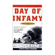 Day of Infamy, 60th Anniversary The Classic Account of the Bombing of Pearl Harbor by Lord, Walter, 9780805068030