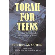 Torah for Teens Growing up Spiritually with the Weekly Sidrah by Cohen, Jeffrey M, 9780853038030