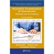 Scientific Examination of Documents: Methods and Techniques, Fourth Edition by Day; Stephen P., 9781498768030