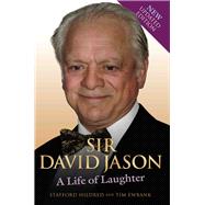 Sir David Jason A Life of Laughter by Hildred, Stafford; Ewbank, Tim, 9781857828030