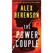 The Power Couple A Novel by Berenson, Alex, 9781982188030