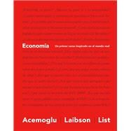 Economa Un primer curso inspirado en el mundo real by Acemoglu, Daron, 9788494488030